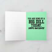 DILL PICKLE BIG DILL CARTES D'ANNIVERSAIRE (Intérieur)