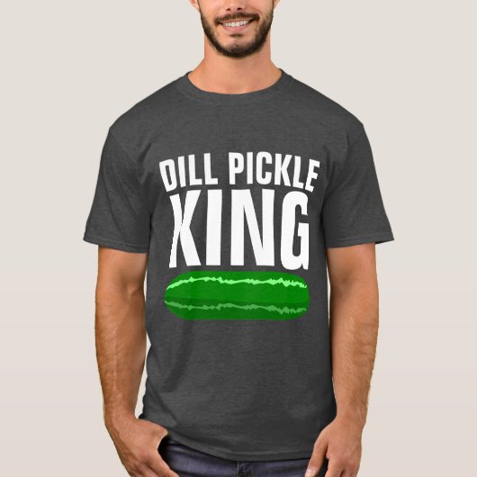 DILL PICKLE KING T-SHIRTS (Devant)