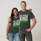 DILL PICKLE KING T-SHIRTS (Unisexe)