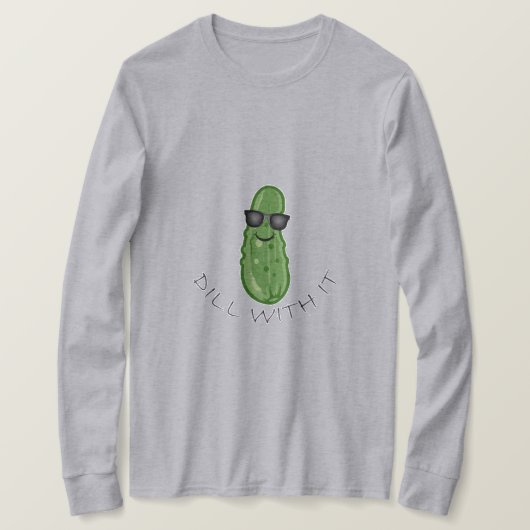 Dill With It Design - T-shirt à manches longues de (Design devant)