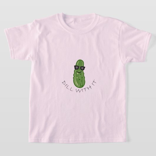Dill With It Design - T-Shirt de base pour filles (Poser)
