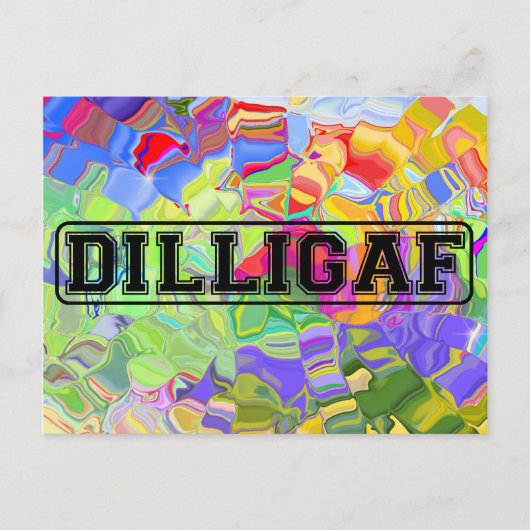 DILLIGAF - Grappig rude "Zie ik eruit alsof ik A g Briefkaart (Voorkant)
