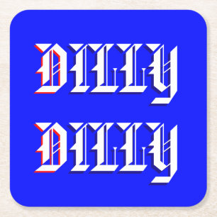 Dilly Dilly Drink Onderzetter