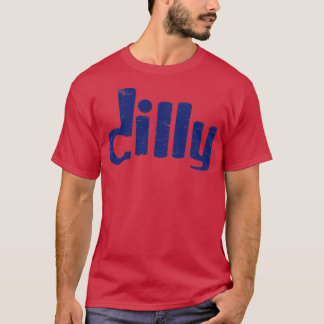 dilly t-shirt
