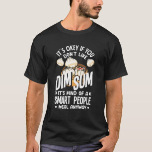 Dim Sum Lover Chinese Food Dumplings Asian Food T-shirt