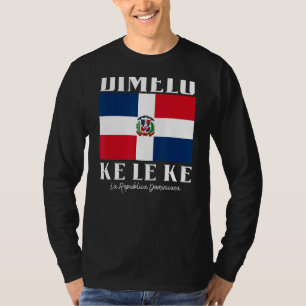 Dimelo Ke Lo Ke Dominicaanse Republiek voor mannen T-shirt