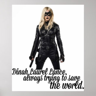 Dinah Laurel Lance Poster