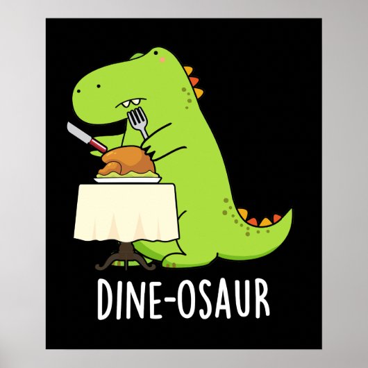 Dine-osaur Grappige Dinosaurus Pun Donker BG Poster (Voorkant)