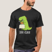 Dine-osaur Grappige Dinosaurus Pun Donker BG T-shirt (Voorkant)