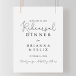 Dîner de répétition de calligraphie simple Affiche<br><div class="desc">Ce simple panneau d'accueil de la répétition calligraphique est parfait pour une répétition mariage rustique. Le design sobre et élégant présente une typographie de script classique et sophistiquée en noir et blanc.</div>