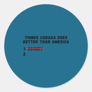 Dingen die Canada beter doet dan Amerika Ronde Sticker