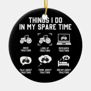 dingen die ik doe in mijn reservtime tractor Funny Keramisch Ornament