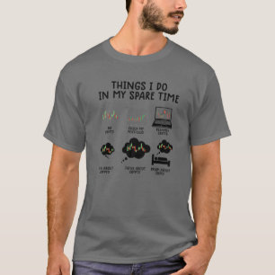 Dingen die ik doe in mijn spaartijd, grappige cryp t-shirt