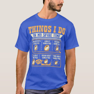 Dingen die ik doe in mijn vrije tijd Cavia liefheb T-shirt