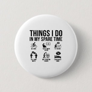 Dingen die ik doe in mijn vrije tijd Fiets Wielren Ronde Button 5,7 Cm