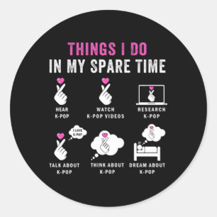 Dingen die ik doe in mijn vrije tijd Kpop Fan Ronde Sticker