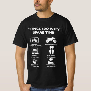 Dingen die ik doe in mijn vrije tijd motor t-shirt