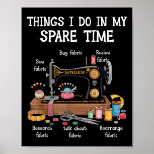 Dingen die ik doe in mijn vrije tijd Naaimachine Q Poster