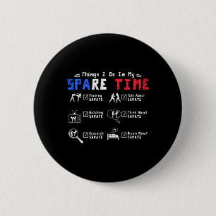 Dingen die ik doe in mijn vrije tijd Savate traine Ronde Button 5,7 Cm