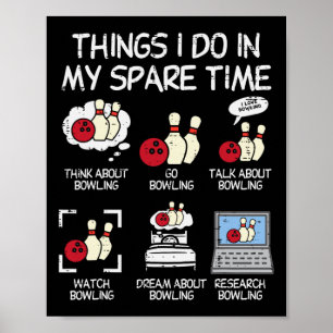 Dingen die ik doe Vrije tijd Bowling Grappige Bowl Poster