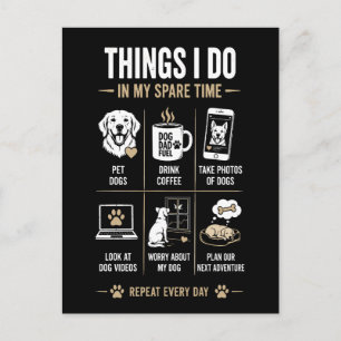 Dingen die ik doe Vrije Tijd Hond Papa Herhaal Briefkaart