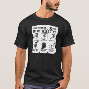 Dingen die ik in mijn reservetijd doe Frisbee Spor T-shirt