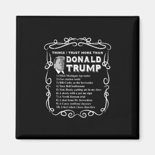 Dingen die ik meer vertrouw dan Donald Trump Anti Magneet