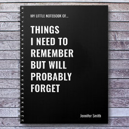 Dingen die ik moet onthouden Grappig Quote Notitieboek
