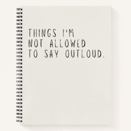 Dingen die ik niet hardop mag zeggen, grijs notitieboek