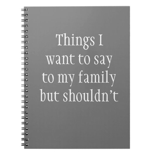 Dingen die ik tegen mijn familie wil zeggen, maar  notitieboek (Voorkant)