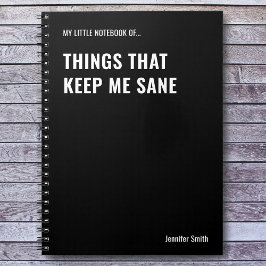 Dingen die me gezond houden Grappig citaat Notitieboek