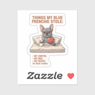 Dingen die mijn Franse Bulldog heeft gestolen Grap Sticker