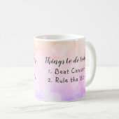 Dingen om vandaag kanker te verslaan koffiemok (Voorkant rechts)