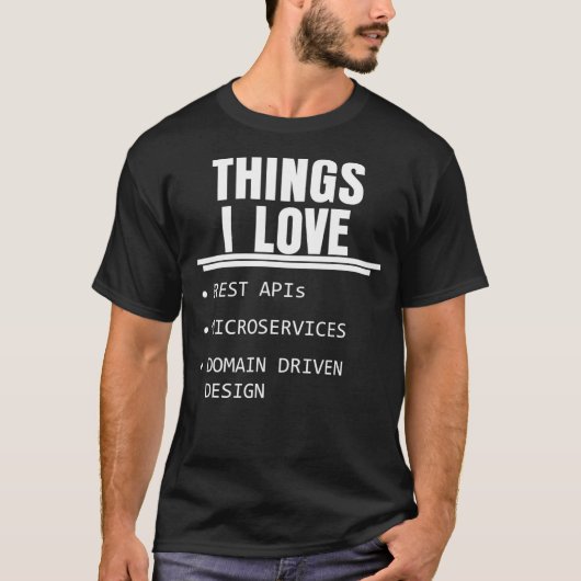 Dingen waarvan ik hou van Rest API's Microservices T-shirt (Voorkant)