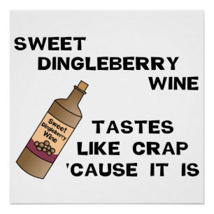 Dingleberry Wine Perfect Poster