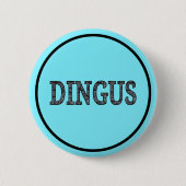 Dingus Ronde Button 5,7 Cm (Voorkant)