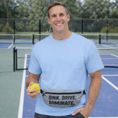 Dink Drive Dominate - Graphic Pickleball Statement
