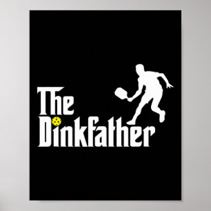 Dink Father Pickleball Dad Funny Pickleball Poster