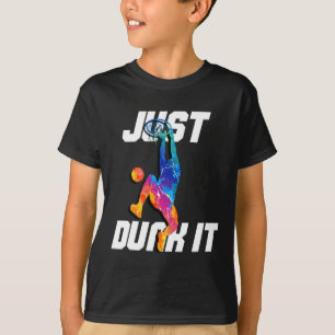 Dink het gewoon! Basketballer Slam Dunk T-shirt