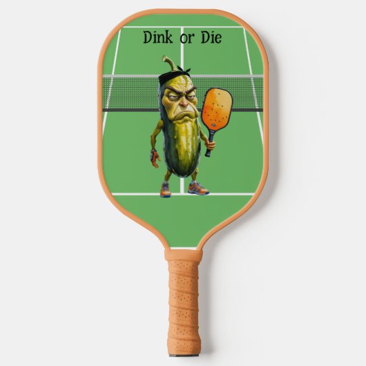 Dink of Die Funny Dill Pickleball Paddle (Voorkant)