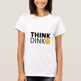 Dink (Pickleball) T-shirt