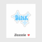 DINK STICKER (Vel)
