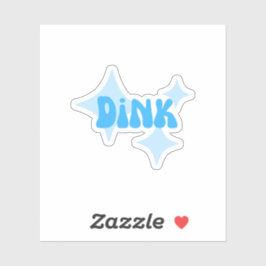 DINK STICKER