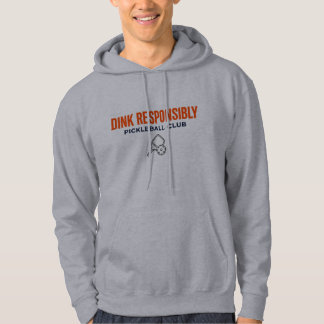 Dink Verantwoord Pickeleball CLub Hoodie