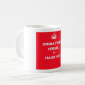 'Dinna fash yersel n haud gan' Doric Mug (Devant gauche)
