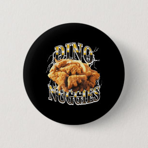 Dino Nuggies Nieuw Funny Voor Mannen Vrouwen T-shi Ronde Button 5,7 Cm
