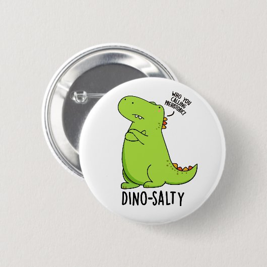 Dino-salty Funny Dinosaur Pun Ronde Button 5,7 Cm (Voorkant /achterkant)