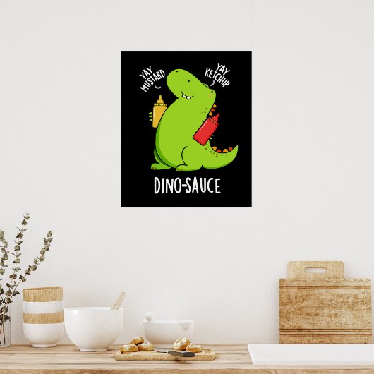 Dino-Sauce Grappige Dinosaurus Pun Donker BG Poster (Keuken)