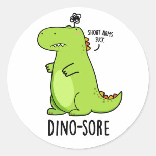 Dino-sore Funny Irritated Dinosaur Pun Ronde Sticker