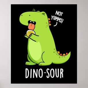 Dino-sour Grappige Dinosaurus Pun Donker BG Poster